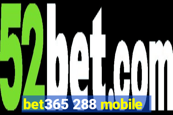 bet365 288 mobile